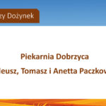 Sponsorzy Dożynek 2025: Piekarnię Dobrzyca, Tadeusz, Tomasz i Anetta Paczkowscy